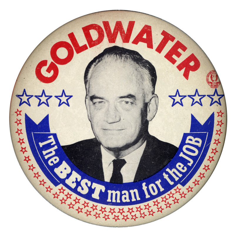 Round button with a white background and many red and blue stars. A black and white portrait of Barry Goldwater is surrounded by the text: "Goldwater, the BEST man for the JOB."