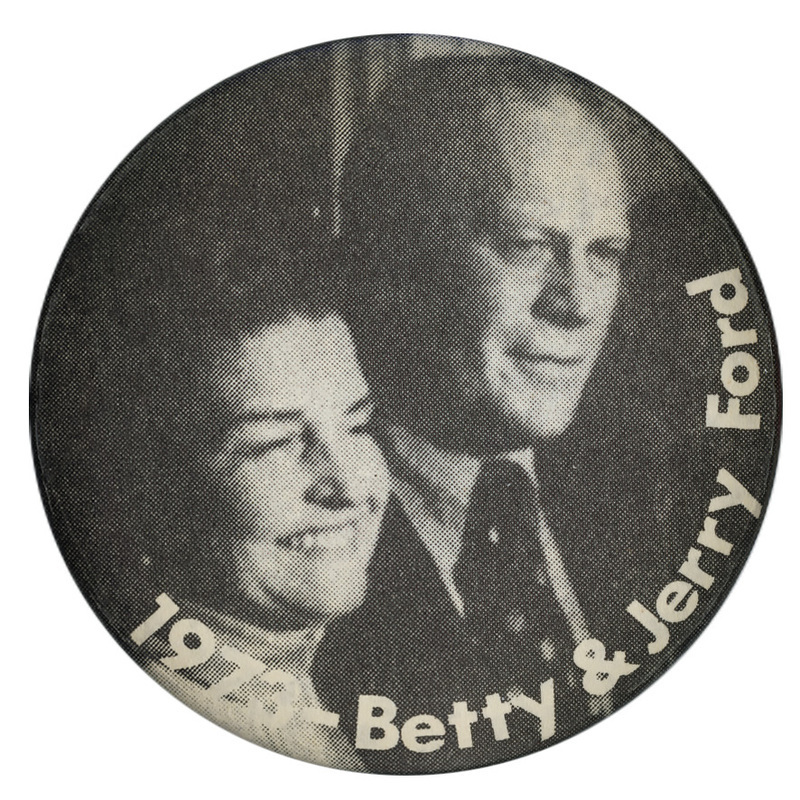 Round button with a black and white photograph of Betty and Gerald Ford. White text reads "1973-Betty & Jerry Ford"