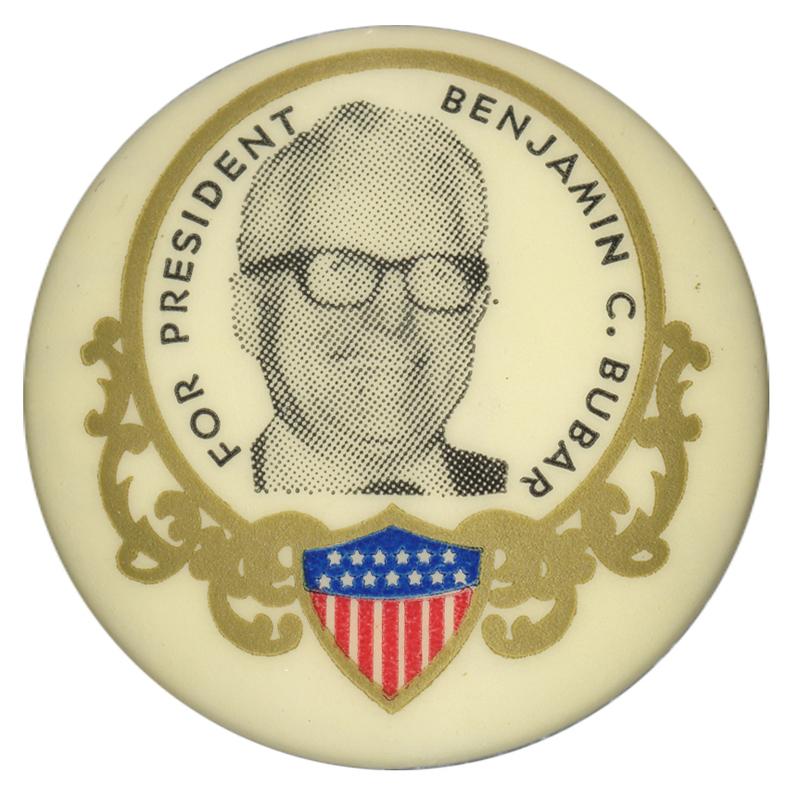 Round, off white button with a black and white photograph of Benjamin Bubar, Jr., surrounded by elaborate gold decorations and a blue and red drawing of a shield. Black text reads "FOR PRESIDENT BENJAMIN C. BUBAR"