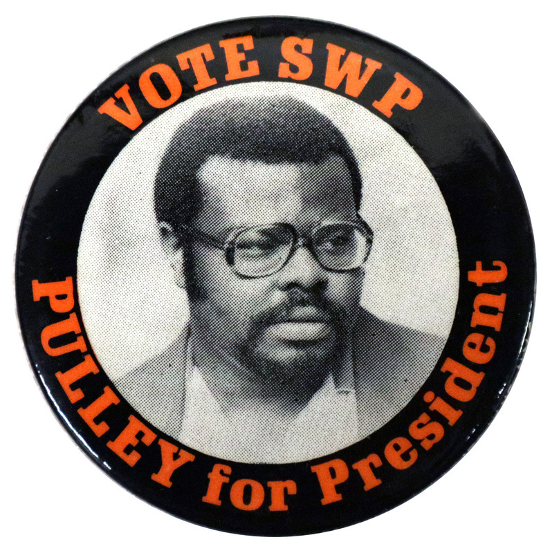 Round button with a black border and a black and white photograph of Andrew Pulley in the center. Orange text reads "VOTE SWP PULLEY for President"