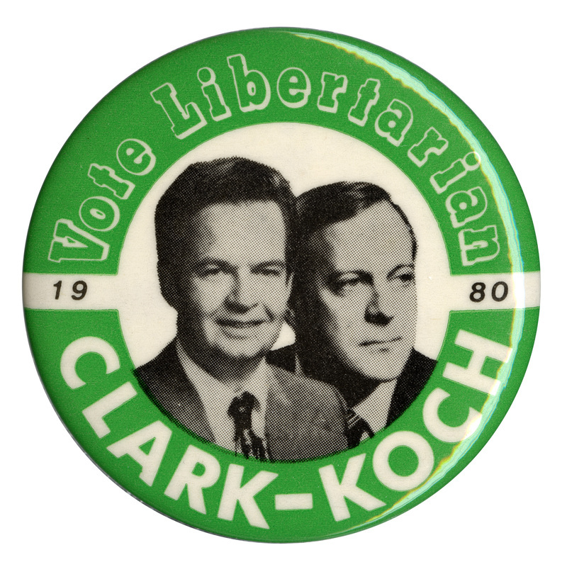 Round, green and white button with black and white photographs of Ed Clark and David Koch. White, green, and black text reads "Vote Libertarian 1980 CLARK-KOCH"