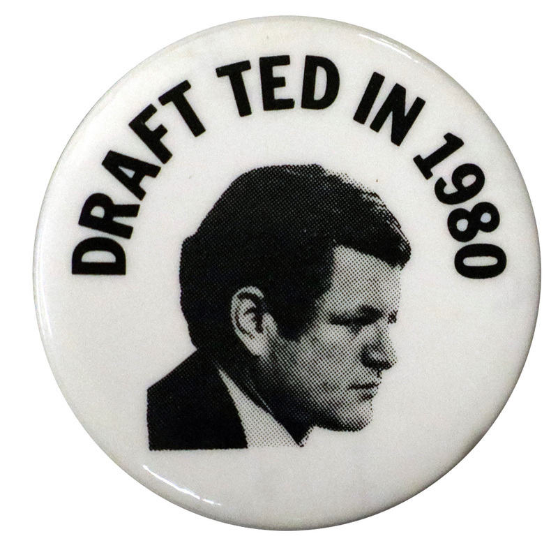 Round, white button with a black and white photograph of Ted Kennedy and black text reading "DRAFT TED IN 1980"