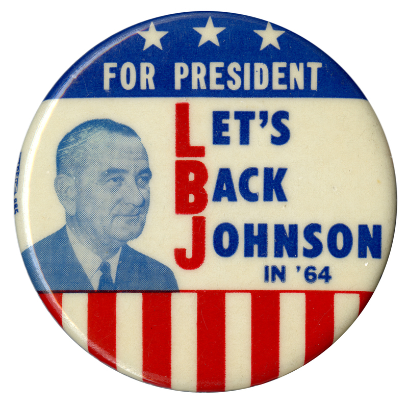 Round, white button with  red, white, and blue flag decorations and a portrait of Lyndon B. Johnson. Text reads "For President, Let's Back Johnson in '64." The first letters of "Let's Back Johnson" are highlighted in red to spell "LBJ."