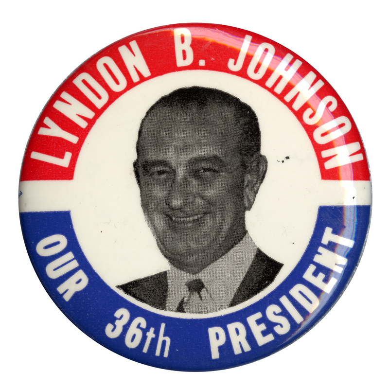Round, white button with a black and white portrait of Lyndon B. Johnson. Red and blue sections around the edge of the button have white text reading "Lyndon B. Johnson, our 36th President."