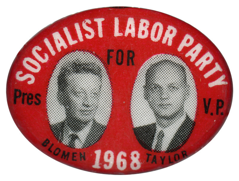 Oval, red button with black and white portraits of Henning Blomen and George Taylor. White and black text reads "Socialist Labor Party, Blomen for Pres, Taylor for V.P., 1968"