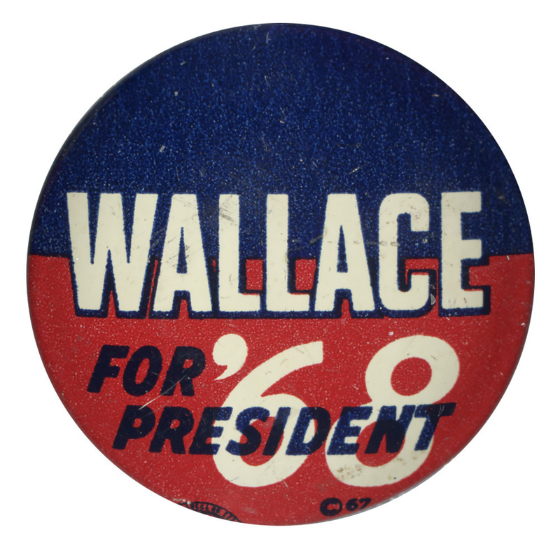 Round, blue and red button with text reading "Wallace for President '68"