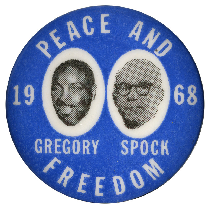 Round, blue button with portraits of Dick Gregory and Benjamin Spock with white text reading Peace and Freedom, Gregory, Spock, 1968"