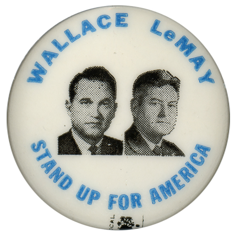 Round, white button with black and white portraits of George Wallace and Curtis LeMay. Blue text reads "Wallace LeMay, Stand Up for America."