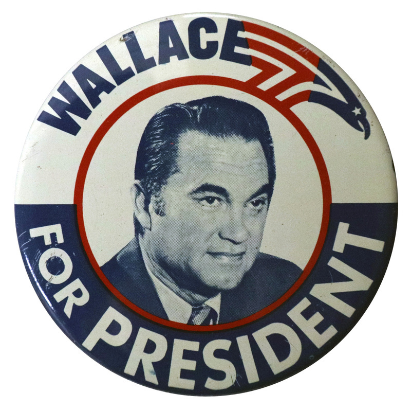 Round, white and blue button with a portrait of George Wallace and a red and blue eagle illustration. Text reads "Wallace for President."