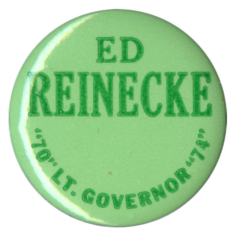 Round, pale green button with darker green text reading "Ed Reinecke, "70" Lt. Governor "74""