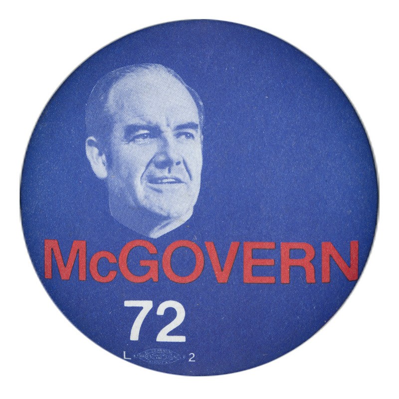 Round, blue button with a portrait of George McGovern and red and white text reading "McGOVERN 72"