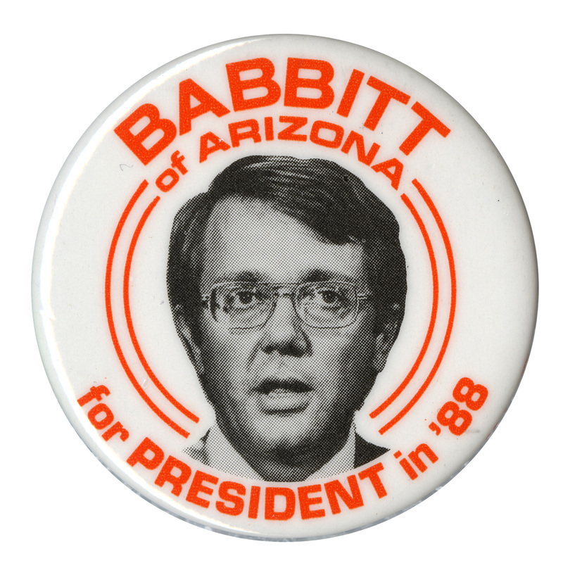 Round, white button with a black and white photograph of Bruce Babbitt. Orange text reads "BABBITT of ARIZONA for PRESIDENT in '88"
