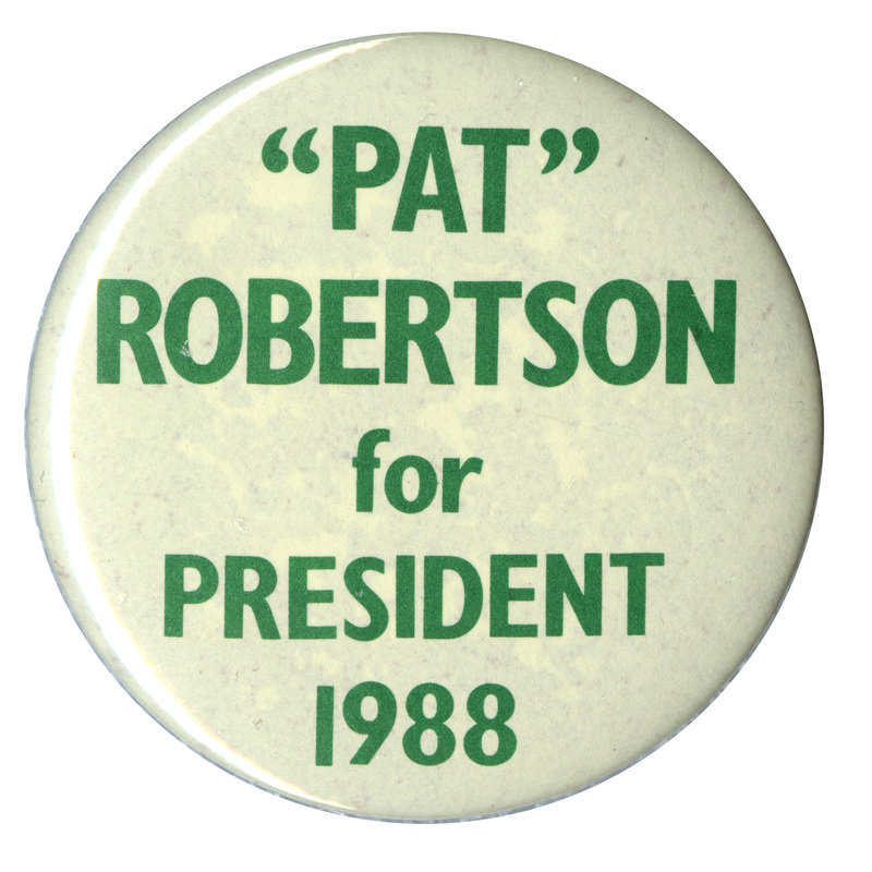 Round, white button with green text reading ""PAT" ROBERTSON for PRESIDENT 1988"