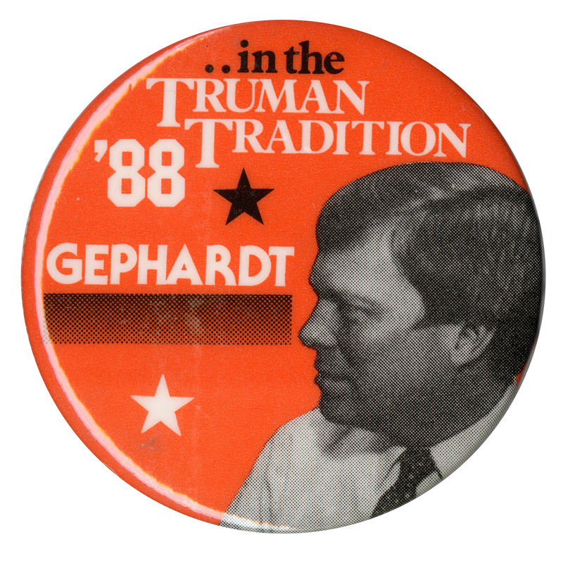 Round, orange button with a black and white photograph of Richard Gephardt. Black and white text reads "...in the TRUMAN TRADITION '88 GEPHARDT"