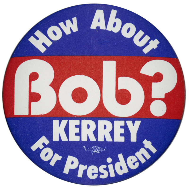 Round, blue and red button with white text reading "How About Bob? KERREY For President"