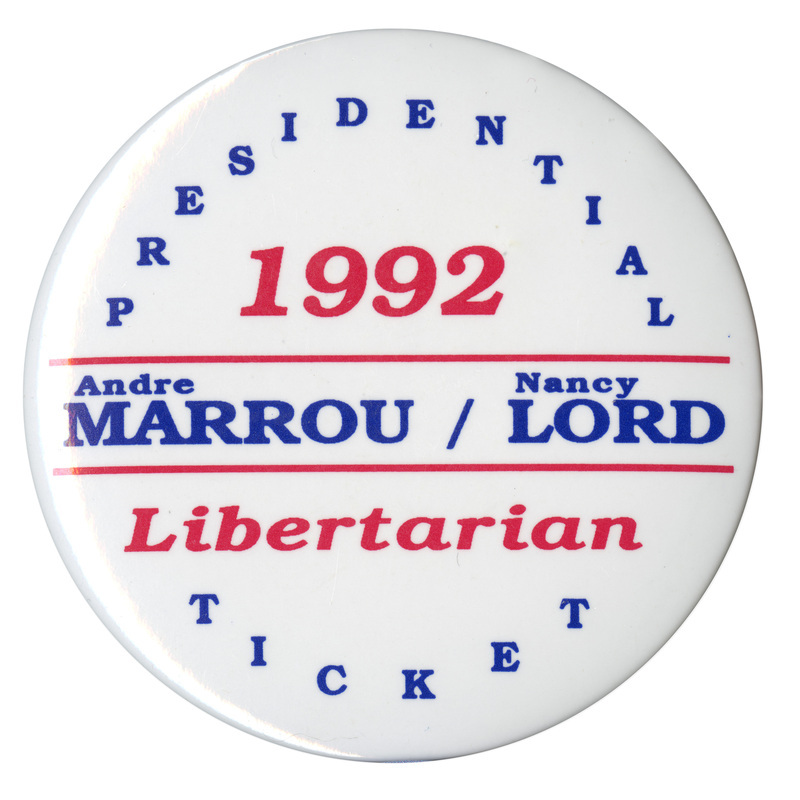 Round, white button with blue and red text reading "1992 PRESIDENTIAL TICKET Andre Marrou/Nancy Lord Libertarian"