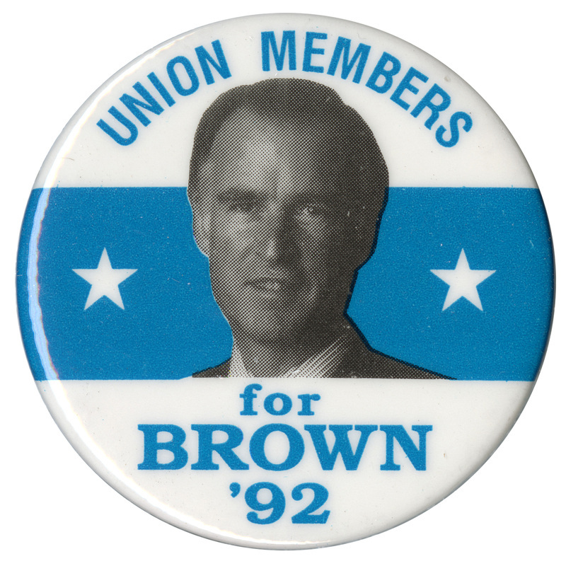 Round, white and blue button with a black and white photograph of Jerry Brown in the middle. Blue text reads "UNION MEMBERS for BROWN '92"