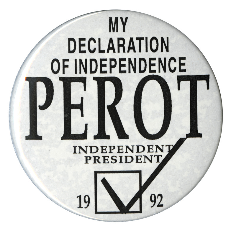 Round, white button with black text reading "MY DECLARATION OF INDEPENDENCE PEROT INDEPENDENT PRESIDENT 1992." At the bottom center of the button is a box with a check in it. 