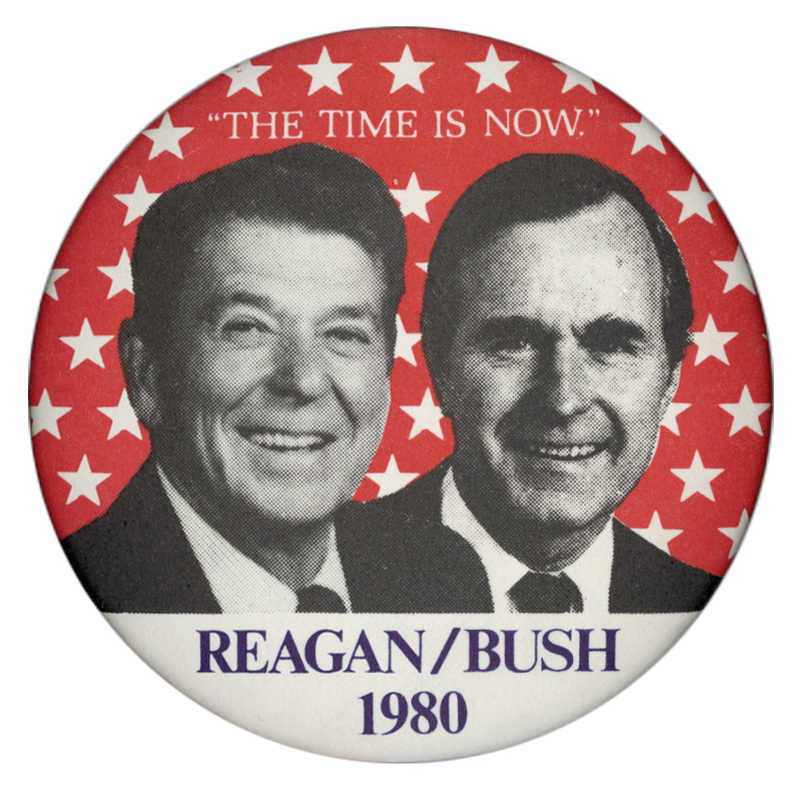 Round button with black and white photographs of Ronald Reagan and George H. W. Bush against white stars on a red field. White and black text reads ""THE TIME IS NOW." REAGAN/BUSH 1980"