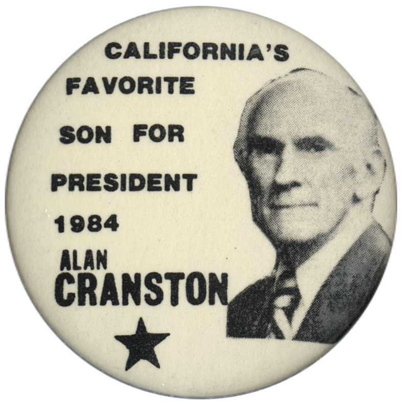 Round, white button with a black and white photograph of Alan Cranston and black text reading "CALIFORNIA'S FAVORITE SON FOR PRESIDENT 1984 ALAN CRANSTON"