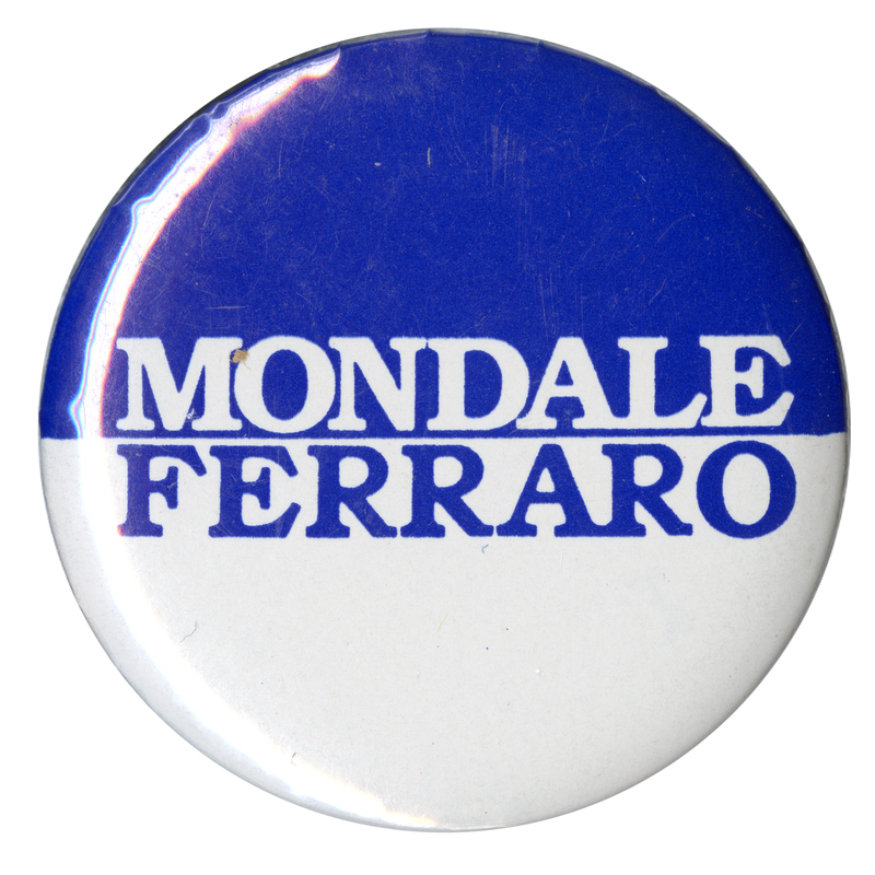 Round, blue and white button with contrasting white and blue text reading "MONDALE FERRARO"