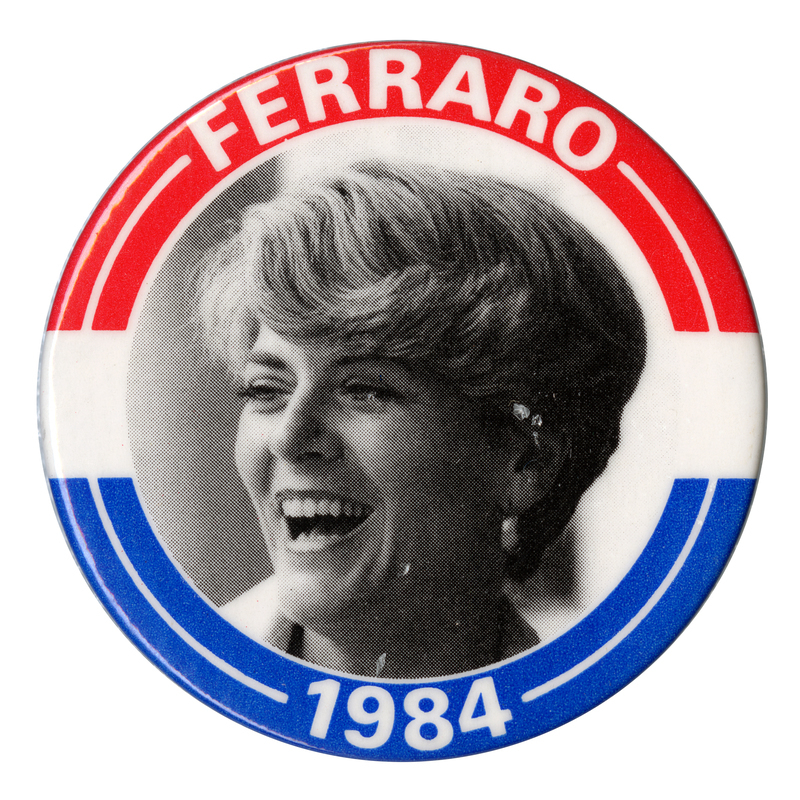 Round button with red and blue border and a black and white photograph of Geraldine Ferraro. White text reads "FERRARO 1984"
