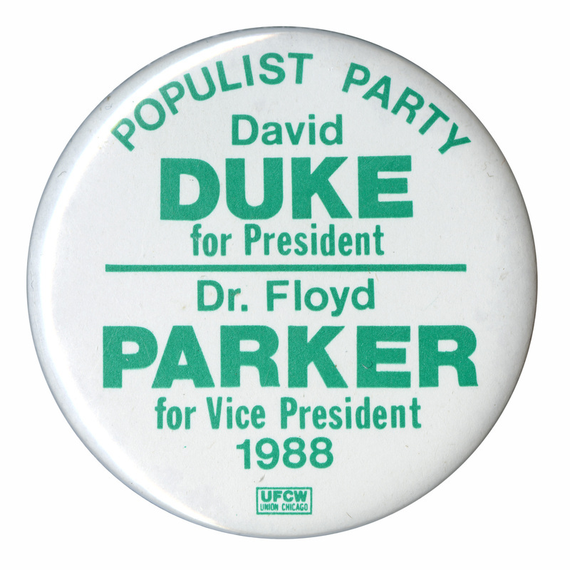 Round, white button with green text reading "POPULIST PARTY David DUKE for President Dr. Floyd PARKER for Vice President 1988"