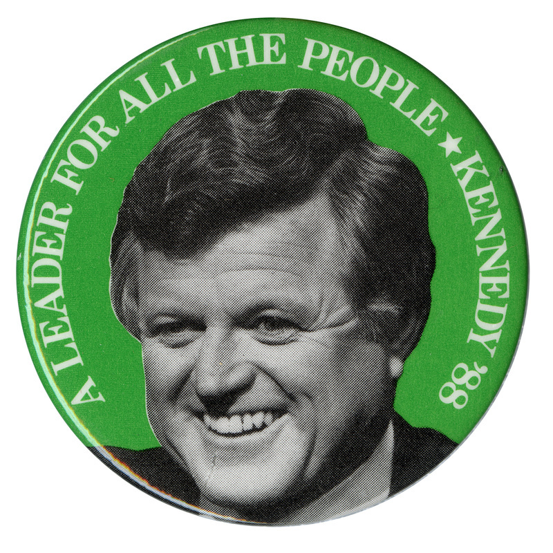 Round, green button with a black and white photograph of Ted Kennedy. White text reads "A LEADER FOR ALL THE PEOPLE KENNEDY '88"