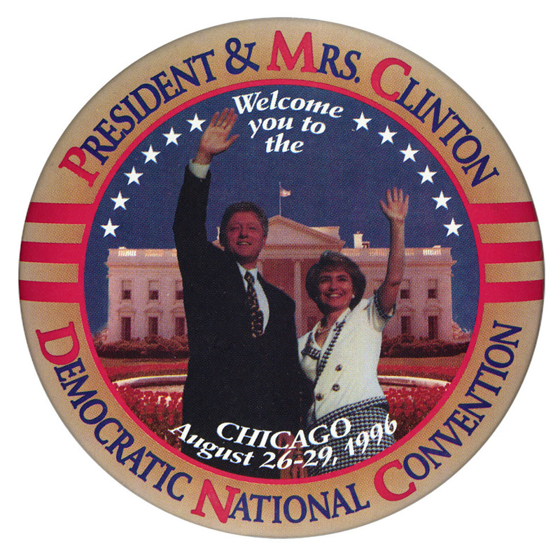 Round button with a gold border with red stripes. In the center is a color photograph of Bill and Hillary Clinton in front of the White House. Red, white, and blue text reads "PRESIDENT & MRS. CLINTON Welcome you to the DEMOCRATIC NATIONAL CONVENTION CHICAGO August 26-29, 1996"