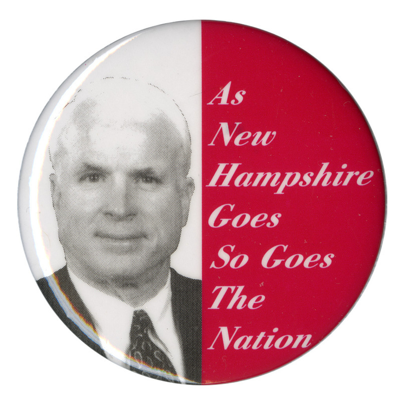 Round button with a white section containing a black and white photograph of John McCain and a red section with white text reading "As New Hampshire Goes So Goes The Nation"