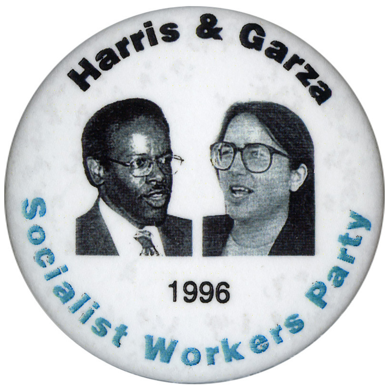 Round, white button with black and white photographs of James Harris and Laura Garza. Black and blue text reads "Harris & Garza Socialist Workers Party 1996"