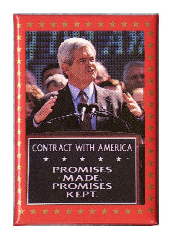 Rectangular button with a red border and a color photograph of Newt Gingrich speaking at a podium. A sign on the podium reads "CONTRACT WITH AMERICA PROMISES MADE, PROMISES KEPT"
