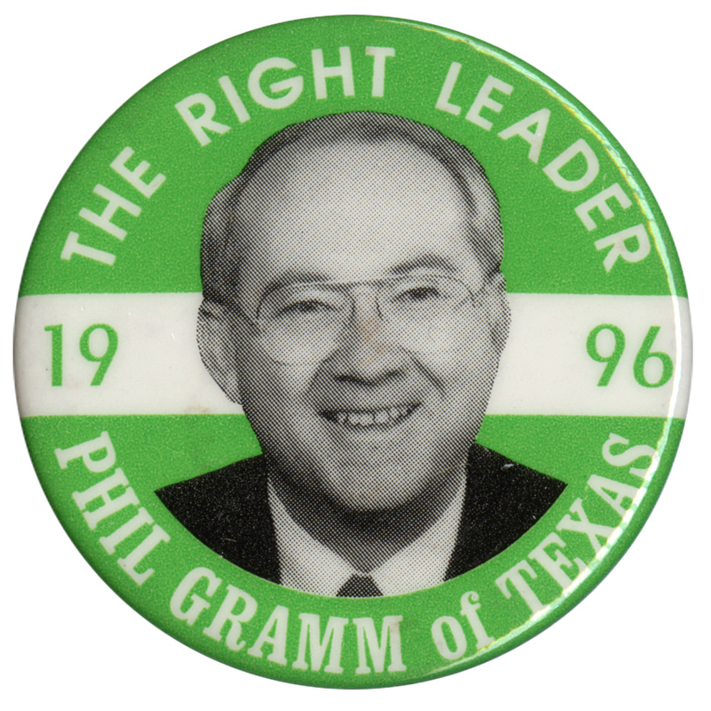 Round, green and white button with a black and white photograph of Phil Gramm. White and green text reads "THE RIGHT LEADER PHIL GRAMM of TEXAS 1996"