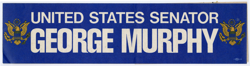 Rectangular, blue bumper sticker with gold eagle illustrations and white text reading "UNITED STATES SENATOR GEORGE MURPHY"