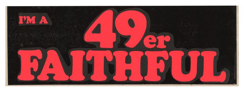 Rectangular black bumper sticker with red text reading "I'M A 49er FAITHFUL"