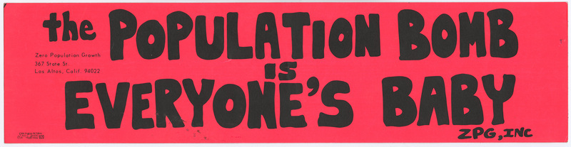 Rectangular red bumper sticker with black text reading "the POPULATION BOMB IS EVERYONE's BABY Zero Population Growth 367 State St Los Altos, Calif. 94022"