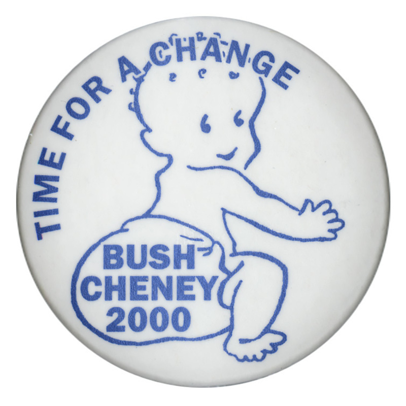 Round, white button with a blue line drawing of a baby in a diaper. The diaper is labeled "BUSH CHENEY 2000". Blue text around the edge of the button reads "TIME FOR A CHANGE"