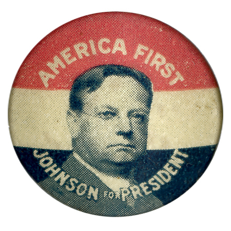 Round button with red, white, and blue stripes. A sepia-toned portrait of Hiram Johnson is at the center, and white text reads "America First Johnson for President". 