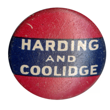 Round button with red, blue, and red stripe, with bold white text reading "Harding and Coolidge". 