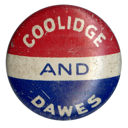 Round button with horizontal red, white, and blue stripes. White and blue text reads: "Coolidge and Dawes".