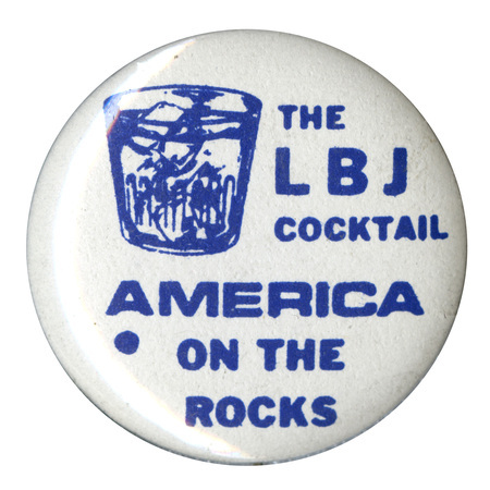 Round, white button with an image of a rocks glass and text reading "The LBJ Cocktail, America on the Rocks"