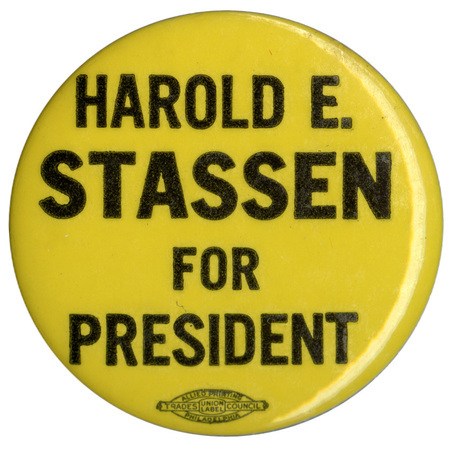 Round, yellow button with dark text reading "Harold E. Stassen for President".