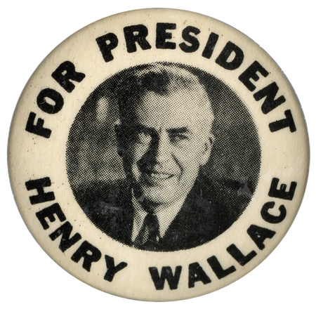 Round, white button with a black and white portrait of Henry Wallace at the center. Black text encircles the portrait and reads "For President Henry Wallace". 