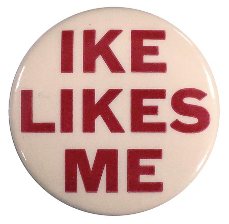 Round, white button with bold, red text that reads "Ike likes me". 
