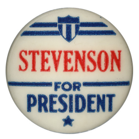 Round, white button with a blue emblem at the top. Red and blue text reads "Stevenson for President". 