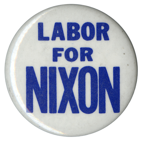 Round, white button with blue text reading "Labor for Nixon". 