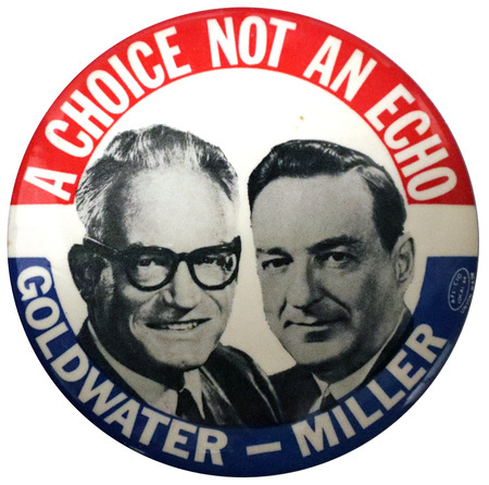 Round, white button with a bisected border of red and blue. Two grayscale portraits of Barry Goldwater and William Miller are at the center. White text reads "A Choice Not an Echo Goldwater - Miller" encircles the portraits. 