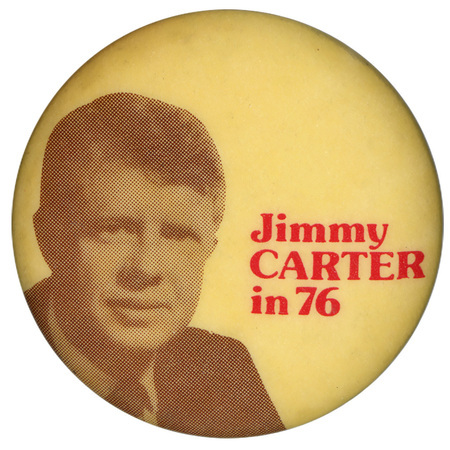 Round, yellow button with a sepia portrait of Jimmy Carter and red text reading "Jimmy CARTER in 76"