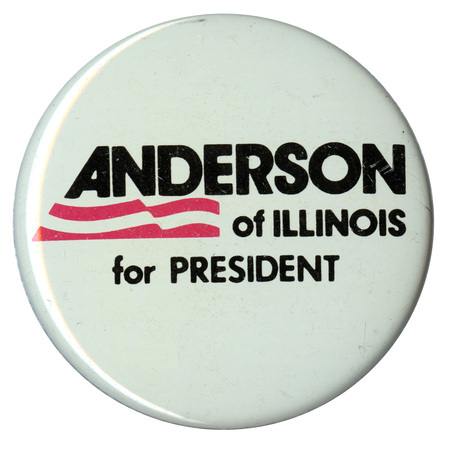 Round, white button with red text reading "ANDERSON of ILLINOIS for PRESIDENT"