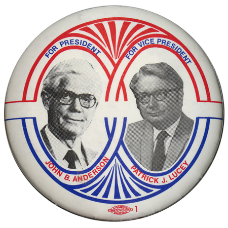 Round, white button with black and white photographs of John Anderson and Patrick Lucey surrounded by red and blue stripe decorations. Blue and red text reads "FOR PRESIDENT JOHN B. ANDERSON FOR VICE PRESIDENT PATRICK J. LUCEY"